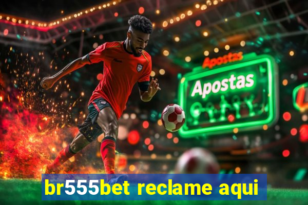 br555bet reclame aqui